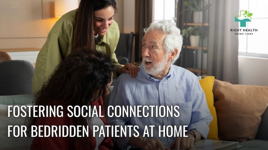 Beyond Care: Fostering Social Connections for Bedridden Patients at Home