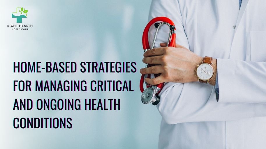 Home-Based Strategies for Managing Critical and Ongoing Health Conditions